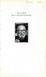 Mircea Eliade — Mit o vječnom povratku / Le mythe de l'éternel retour