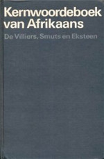 M. De Villiers; J. Smuts; L. C. Eksteen — Kernwoordeboek van Afrikaans