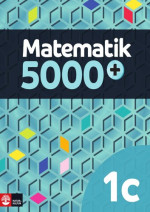 Lena Alfredsson, Hans Heikne, Bodil Holmström — Matematik 5000+ Kurs 1c Lärobok