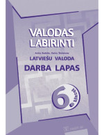 A. Rudzīte, D. Štokmane — VALODAS LABIRINTI. Latviešu valoda 6. klasei. Darba lapas