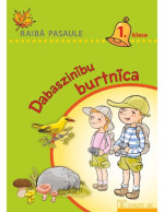 R. Arājs, V. Drulle, A. Miesniece — RAIBĀ PASAULE 1. KLASE. Dabaszinību burtnīca