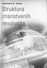 Thomas S. Kuhn — Struktura znastvenih revolucija