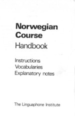 unknown — Norwegian Course Handbook: Instructions, Vocabularies, Explanatory notes