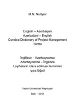 M.N. Nuriyev — İngiliscə–Azərbaycanca Azərbaycanca–İngiliscə Layihələrin İdarə Edilməsi Terminləri Qısa Lüğəti