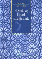 Arne Torp og Lars S. Vikør — Hovuddrag i norsk språkhistorie