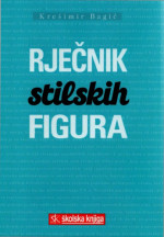Krešimir Bagić — Rječnik stilskih figura