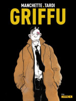 Jaques Tardi, Jean-Patric Manchette — Griffu