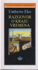 Umberto Eko — Razgovor o kraju vremena