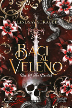 Lindsay Straube — Baci al veleno. Kiss Of The Basilisk