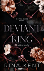 Rina Kent — Deviant ​King – Deviáns király