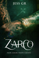 Jess GR — Zarco: Novela Romántica de Mafia (Spanish Edition)