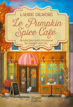Laurie Gilmore — Le Pumpkin Spice Café