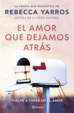 Rebecca Yarros — El amor que dejamos atrás