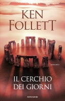 Ken Follett — Il cerchio dei giorni
