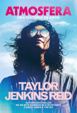 Taylor Jenkins Reid — Atmosfera