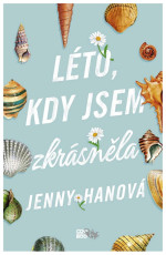 Jenny Han — Léto, kdy jsem zkrásněla