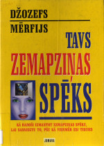 Džozefs Mērfijs — Tavs zemapziņas spēks