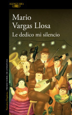 Mario Vargas Llosa — Le dedico mi silencio