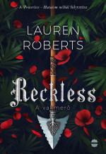 Lauren Roberts — Reckless ​– A vakmerő