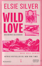Elsie Silver — Wild Love. Desiderio selvaggio