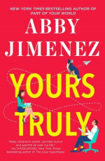 Abby Jimenez — Yours Truly (Part of Your World #2)