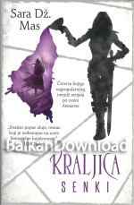 Sarah J. Maas [Maas, Sarah J.] — Kraljica senki
