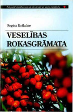 Regīna Rožkalne — Veselības rokasgrāmata