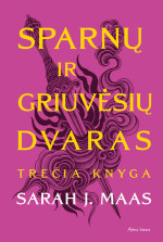 Sarah J. Maas — Sparnų ir griuvėsių dvaras. Trečia knyga