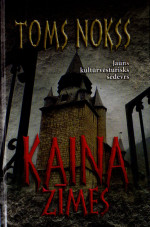 Toms Nokss — Kaina zīmes