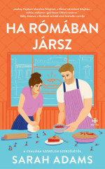 Sarah Adams (Nagy Marietta [transl.]) — Ha rómában jársz