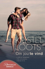 Kristel Loots — Om jou te vind - Omnibus (Romanza)