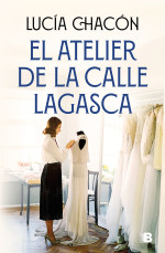 Lucía Chacón — El atelier de la calle Lagasca (Siete agujas de coser 3)