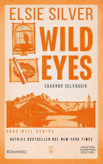 Elsie Silver — Wild Eyes. Sguardo selvaggio