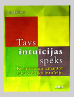 Šerija Dillarda — Tavs intuīcijas spēks