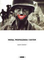 Noam Chomsky — MEDIJI, PROPAGANDA I SISTEM