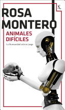 Rosa Montero — Animales difíciles