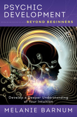 Melanie Barnum — Psychic Development Beyond Beginners