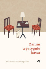 Toshikazu Kawaguchi — Zanim wystygnie kawa