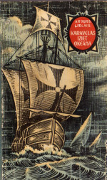 Arturs Lielais — Karavelas iziet okeānā