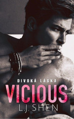 L. J. Shen — Vicious - Divoká láska