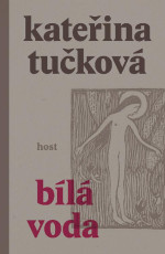 Kateřina Tučková — Bílá Voda