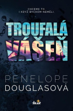 Penelope Douglas — Troufalá vášeň