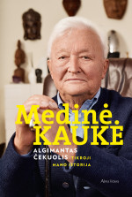 Algimantas Čekuolis — Medinė kaukė. Tikroji mano istorija