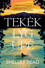 Shelley Read — Tekėk lyg upė