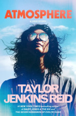 Taylor Jenkins Reid — Atmosphere