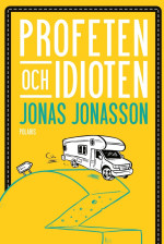 Jonas Jonasson — Profeten och idioten