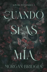 Morgan Bridges — Cuando seas mía