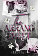 I., Alessia — The Arrangement (Italian Edition)