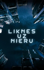 Edgars Auziņš — Likmes uz mieru