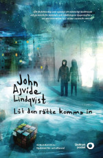 John Ajvide Lindqvist — Låt den rätte komma in